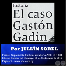 EL CASO GASTÓN GADIN - Por JULIÁN SOREL - Domingo, 08 de Septiembre de 2019